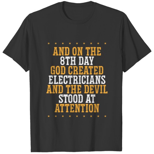 God created Electricians T-shirt