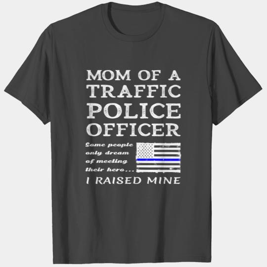 Proud Mom Of A Traffic Police Officer Cop Mother T Shirts