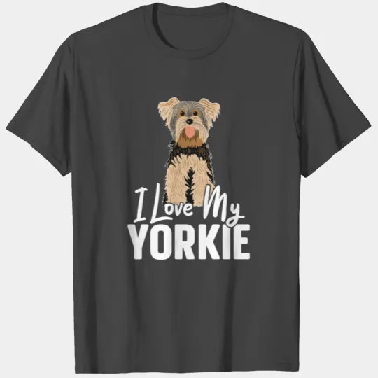 I Love My Yorkie Yorkshire Terrier Dog Lover Puppy T Shirts