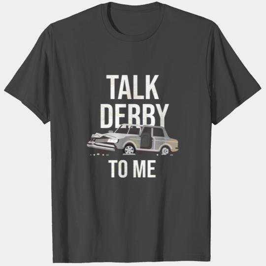 Demolition Derby Demo Derby Dirt Track Gift Idea T Shirts