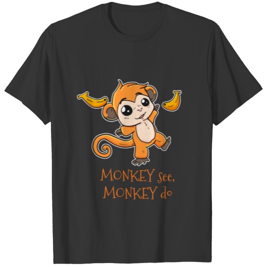 Monkey See Monkey Do Zoo Animal Primate Zookeeper T Shirts