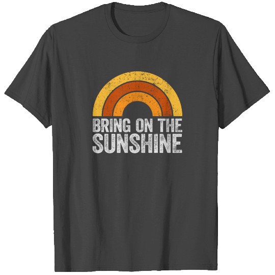 Bring On The Sunshine Vintage Rainbow T Shirts