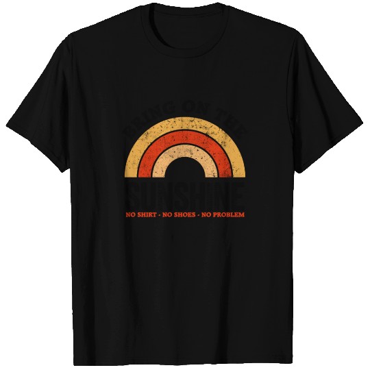 Bring On The Sunshine Vintage Rainbow No Problem T Shirts