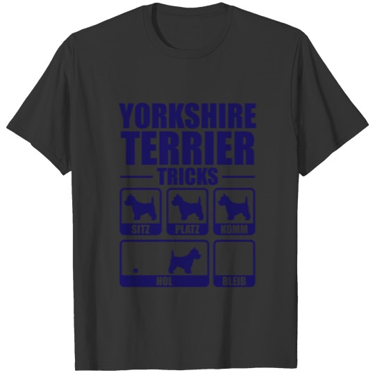 Yorkshire terrier tricks dogs saying gift T-shirt