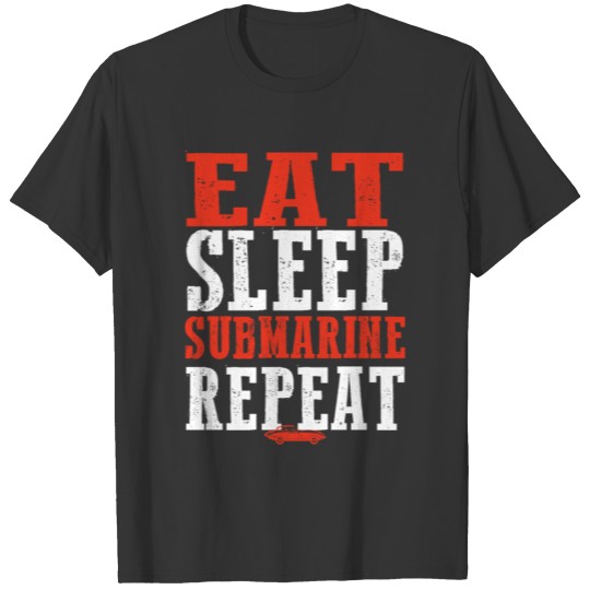 Eat Sleep Submarine Repeat T-shirt
