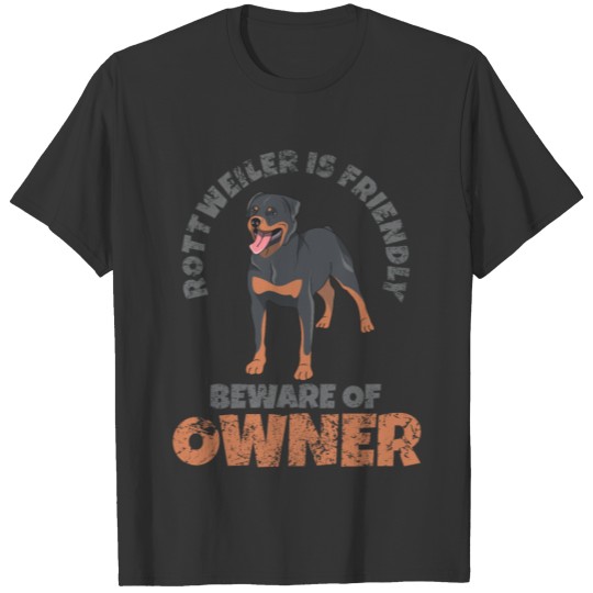 Rottweiler Rottie Harmless Funny Saying Love T-shirt