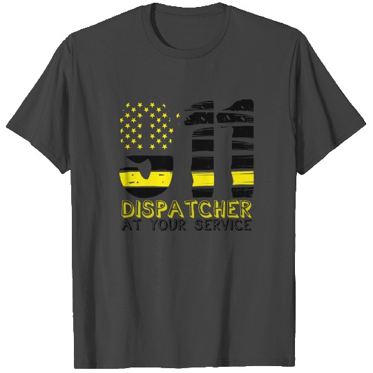 911 Dispatcher At Your Service Policeman Call T Shirts
