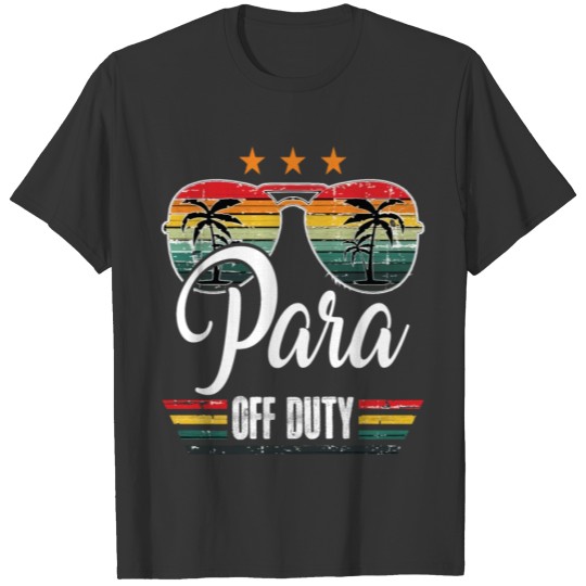 Para Off Duty Paraprofessional Sunglasses Beach T-shirt