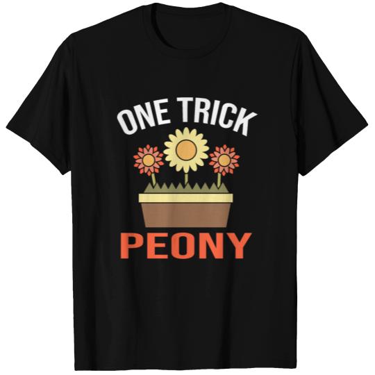 One Trick Peony T Shirts