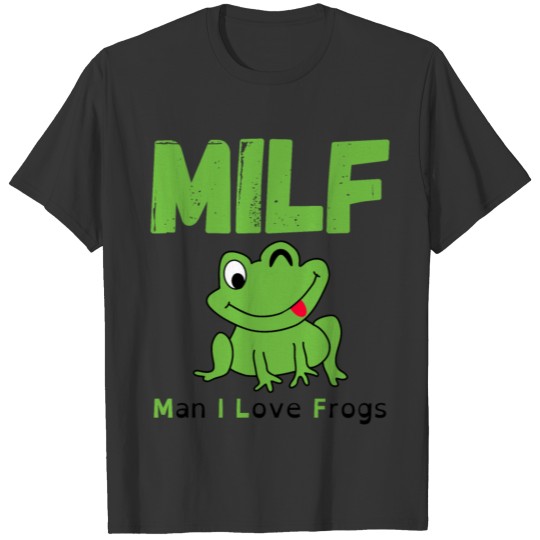 MILF (Man I Love Frogs) - Cartoon Frog Winking T Shirts