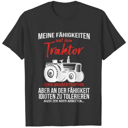 My skills tractor farmer gift land T-shirt