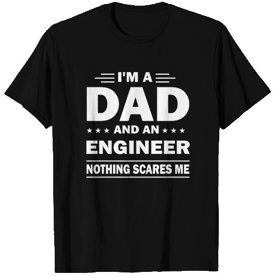Engineer Dad Fathers Day Dad Best Daddy T Shirts