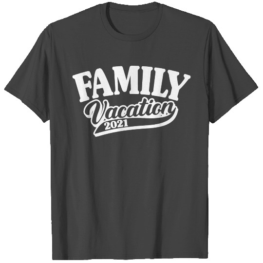 Family Vacation 2021, Vacation Holiday Gift T Shirts