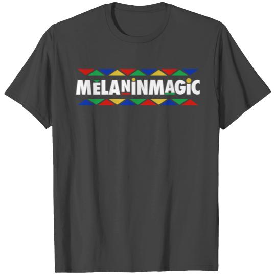 Melanin magic T Shirts