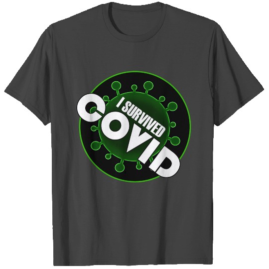 I SURVIVED COVID BLACK GREEN T Shirts