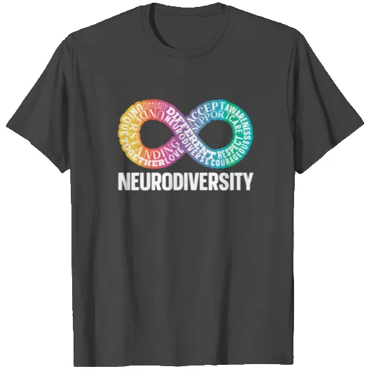 Neurodiversity Neurodivergent Rainbow Infinity T Shirts