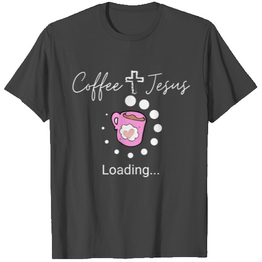 Coffee + Jesus Mug 4everblessed T Shirts