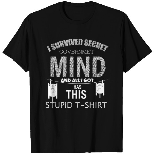 Mind Control Experiments T Shirts