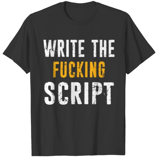 Funny Screenwriter Gift - Script Writer Distressed T Shirts