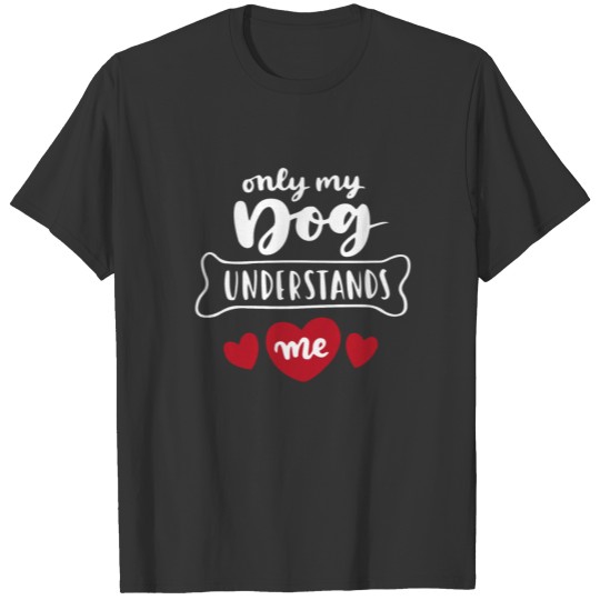 Only Dogs Understand Love - Adopt Dont Shop T-shirt