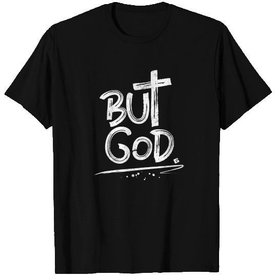 But God Cross Christian T Shirts