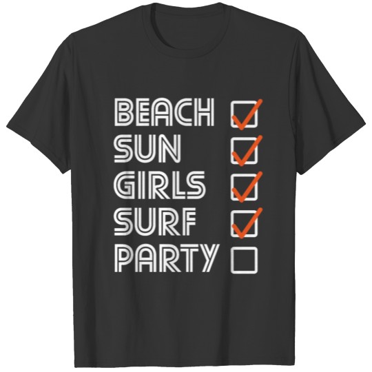 Beach Sun Girls Surf Party Surfing Sun. T-shirt