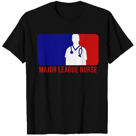 Major League Nurse T Shirts
