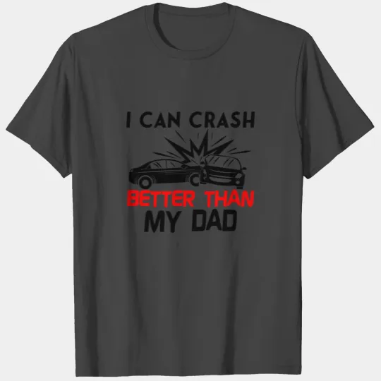 Demo Derby / Demolition Derby Gift : I Can Crash T Shirts