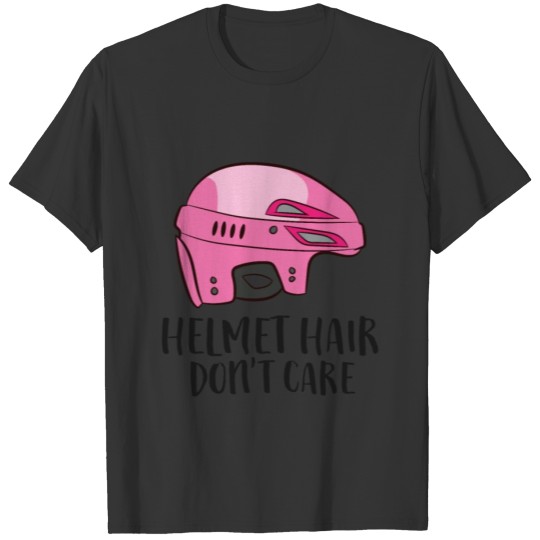 Helmet Hair Don't Care Funny Hockey T-shirt