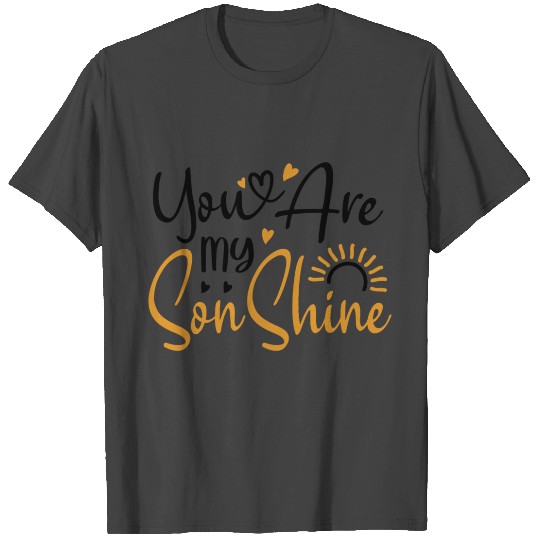 You Are My SonShine | Mom And Son T Shirts