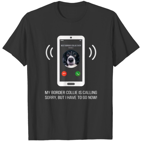 Funny Border Collie Dog T Shirts