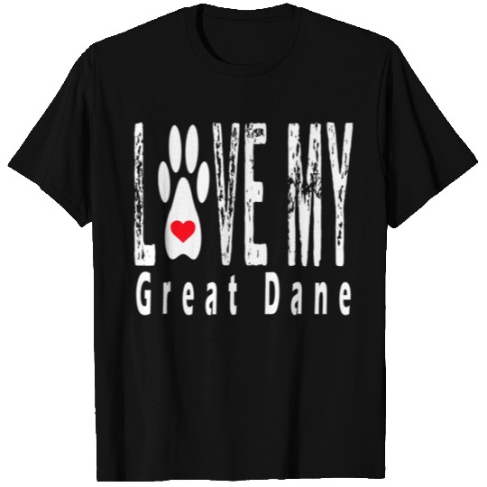 Love My Great Dane T Shirts