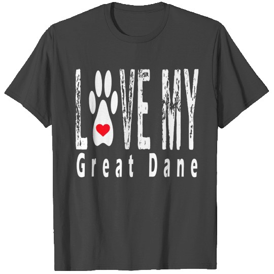 Love My Great Dane T Shirts