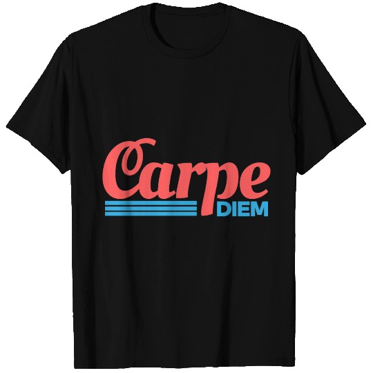 Carpe diem! T Shirts