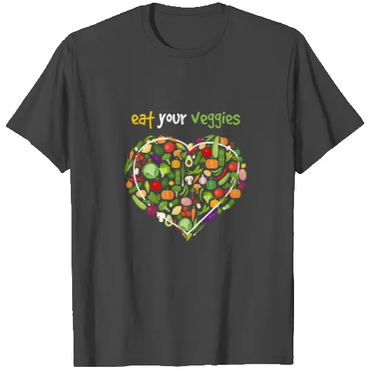 Eat Your Veggies Vegan Vegan Vegetables T Shirts