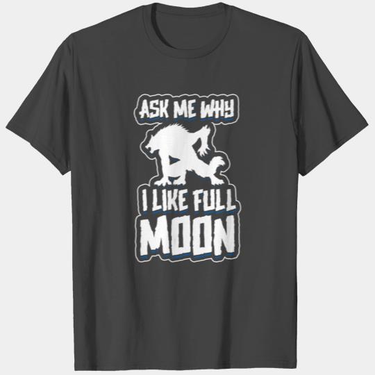 wolf moon Werewolf T Shirts