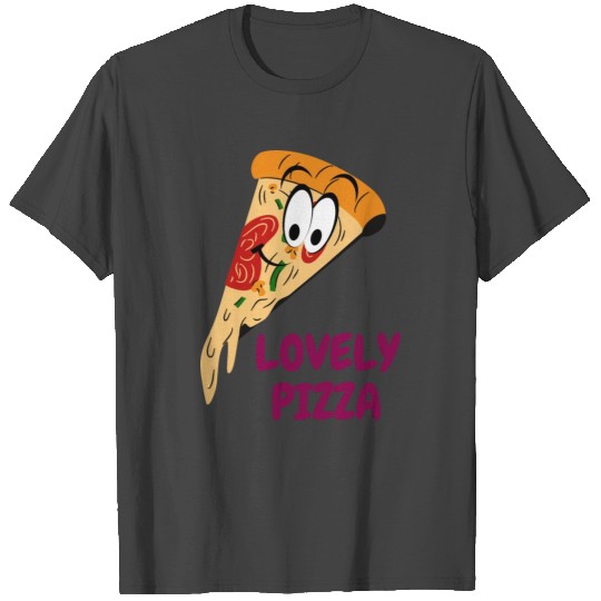 Lovely Pizza T Shirts