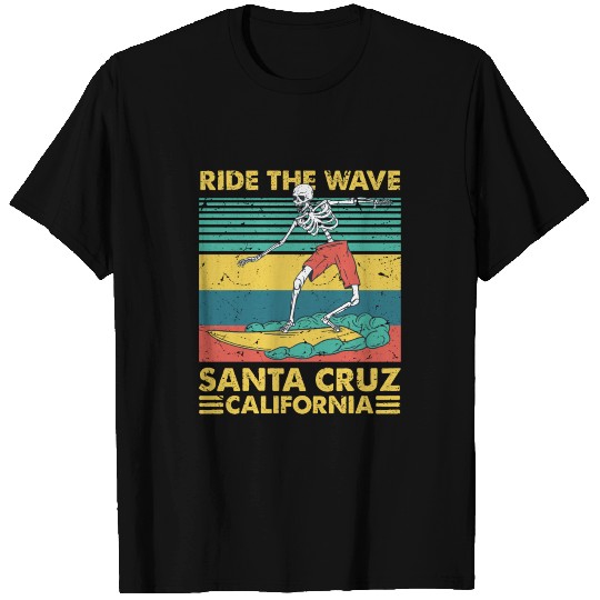 Ride the wave Santa cruz california T Shirts
