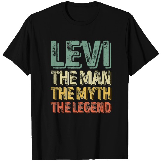 Levi he Man he Myth he Legend First Name Levi T Shirts
