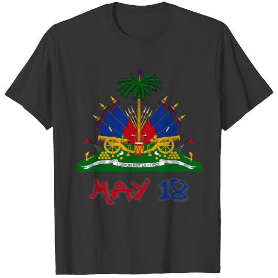 Haitian Flag Day May 18 1 T-shirt
