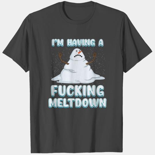 I'M Having A Fucking Meltdown Funny Snowman Christ T Shirts