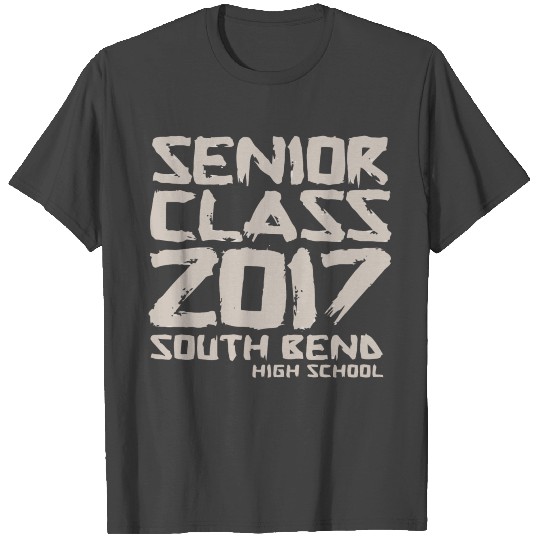 SENIOR CLASS 2017 SOUTH BEND HIGH SCHOOL T Shirts