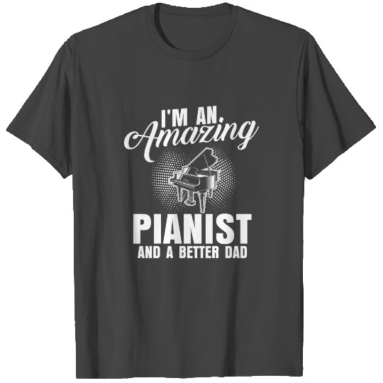 Pianist Piano Pianoforte Grand Piano T Shirts