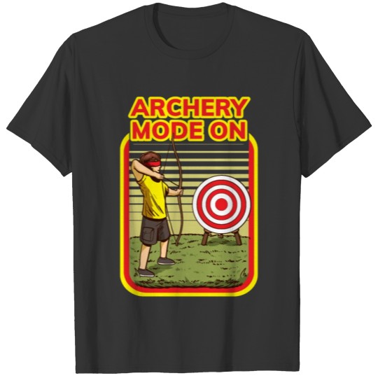Archery Mode Funny Archery Gift T-shirt