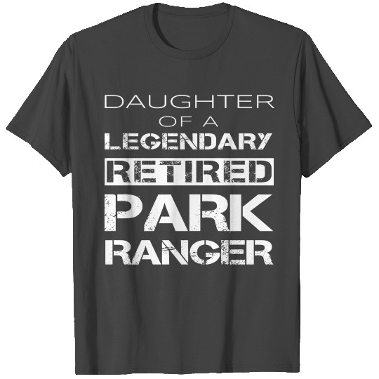 Retired Park Ranger Daughter Retirement Party Gift T Shirts