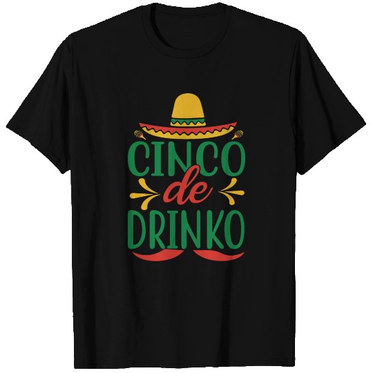Cinco De Drinko T Shirts