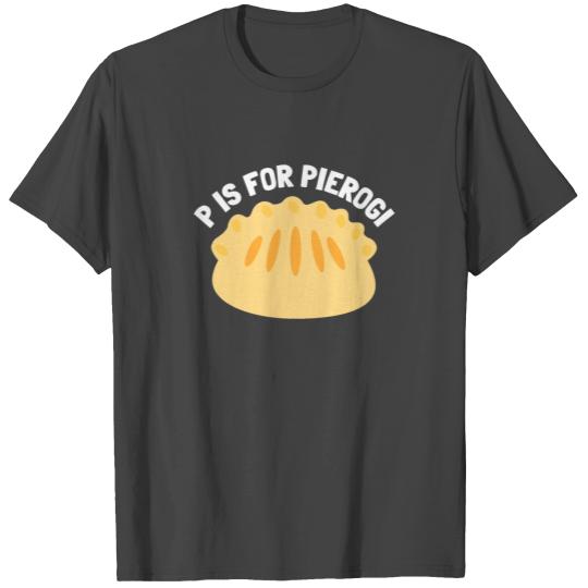 Pierogi Kielbasa Paczki Polish Food Cuisine T Shirts