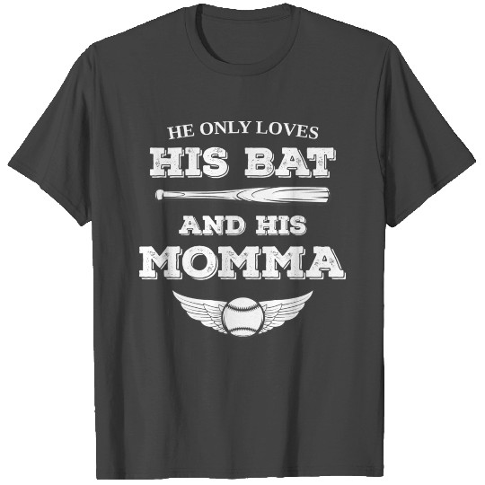 He Only Loves His Bat and His Mama Vintage White T Shirts