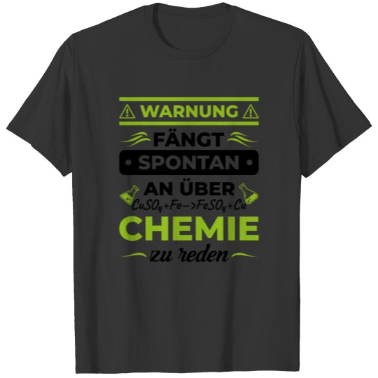 Warning chemistry gift chemist science T-shirt