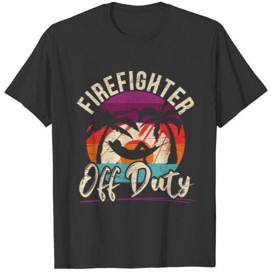Firefighter Off Duty Summer Vacation Beach T-shirt